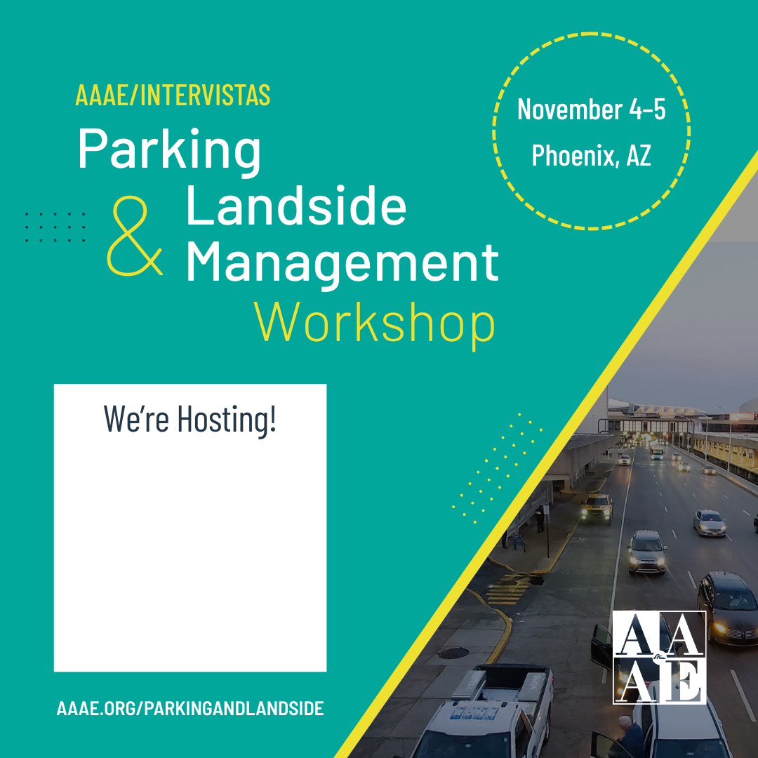 Parking & Landside Social Media Kit: We're Hosting Parking & Landside Social Media Kit: We're Hosting